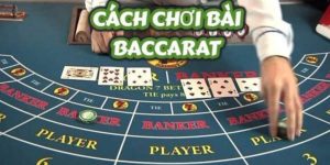 Cách Chơi Baccarat Cơ Bản Và Bí Kíp Chiến Thắng Bất Bại