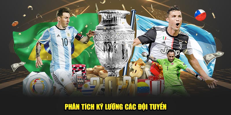 Phân tích kỹ lưỡng các đội tuyển tham gia